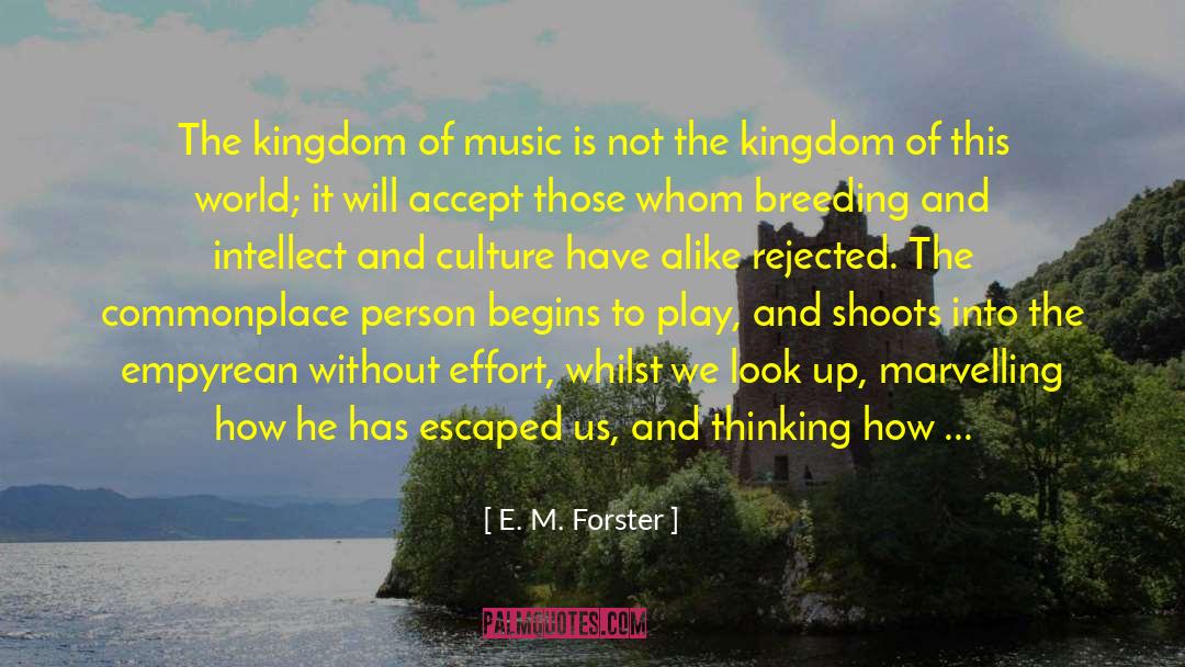 Uropean Music quotes by E. M. Forster