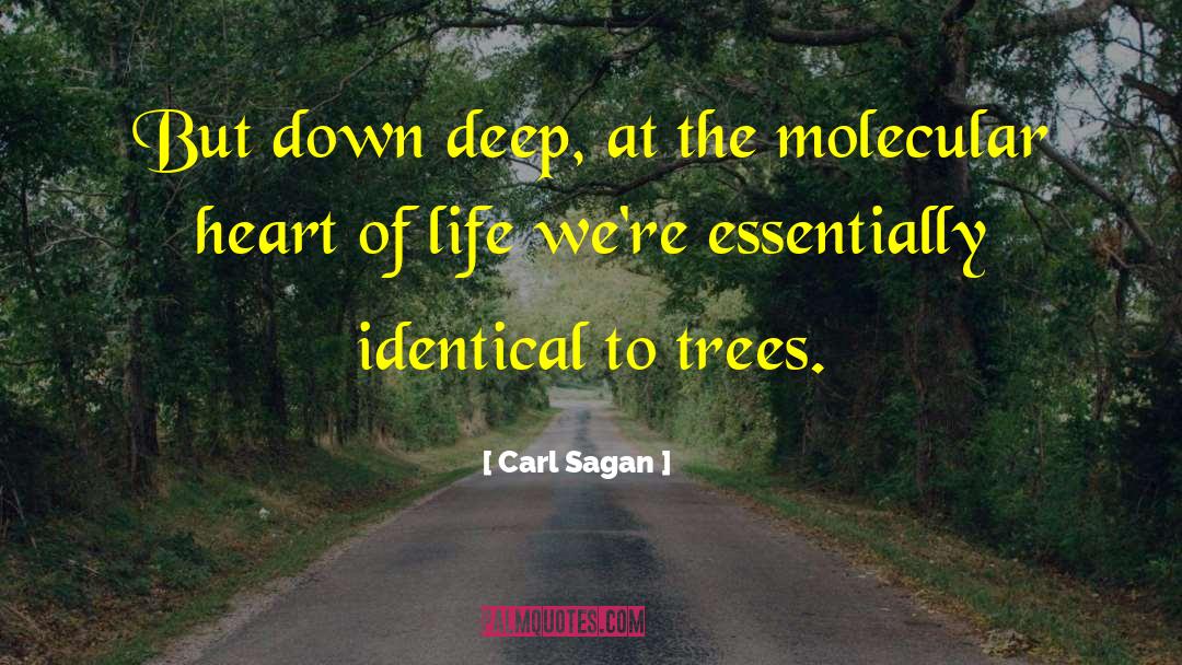 Urtz Trees quotes by Carl Sagan