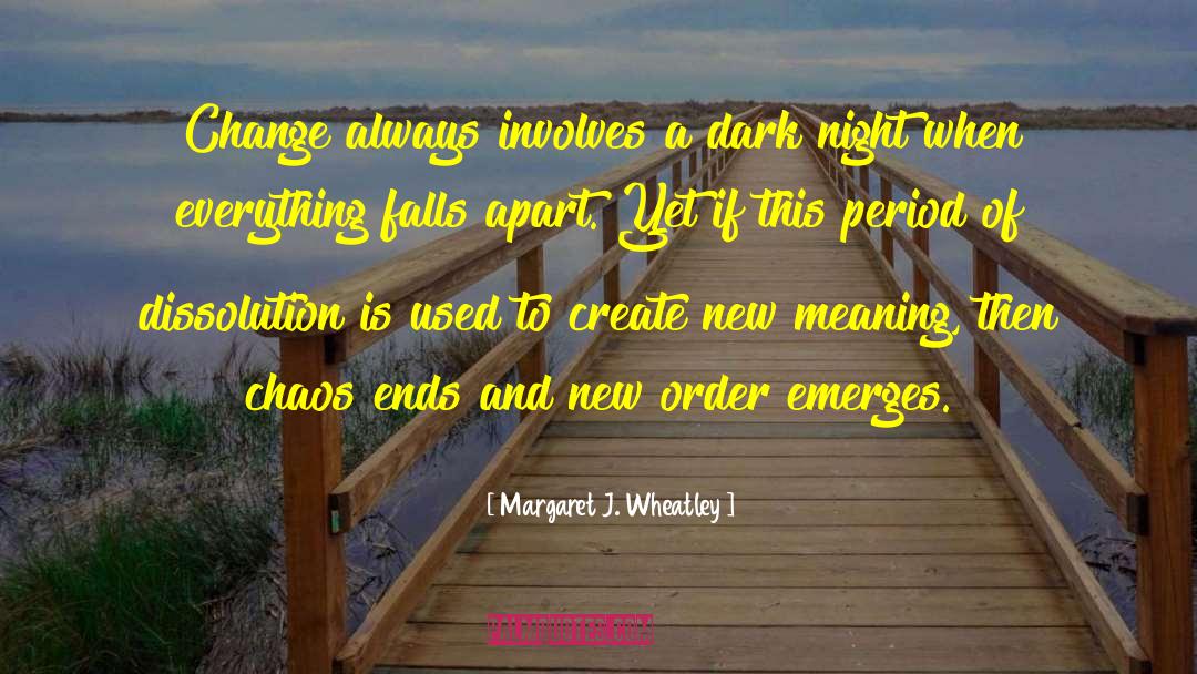 Uruk Period quotes by Margaret J. Wheatley