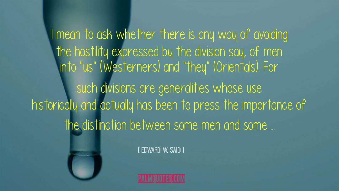 Us And Them quotes by Edward W. Said