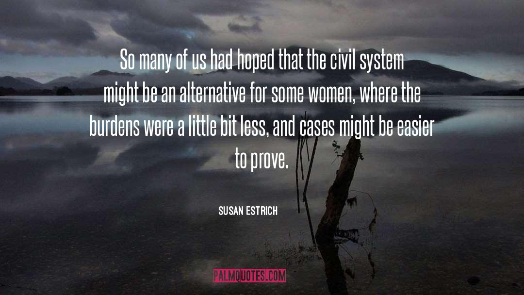 Us Civil War quotes by Susan Estrich