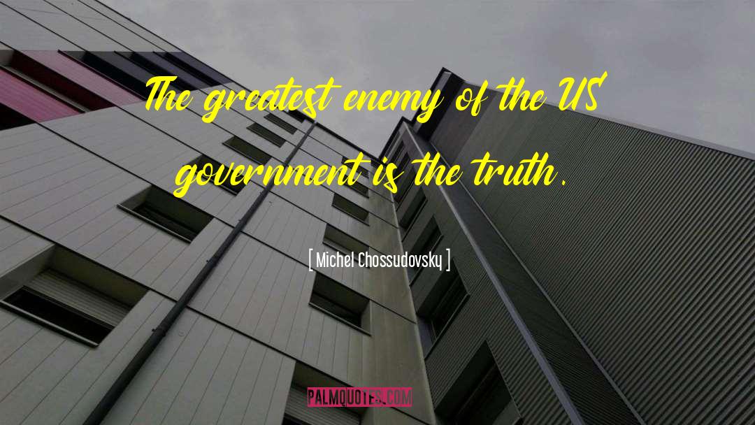 Us Government quotes by Michel Chossudovsky