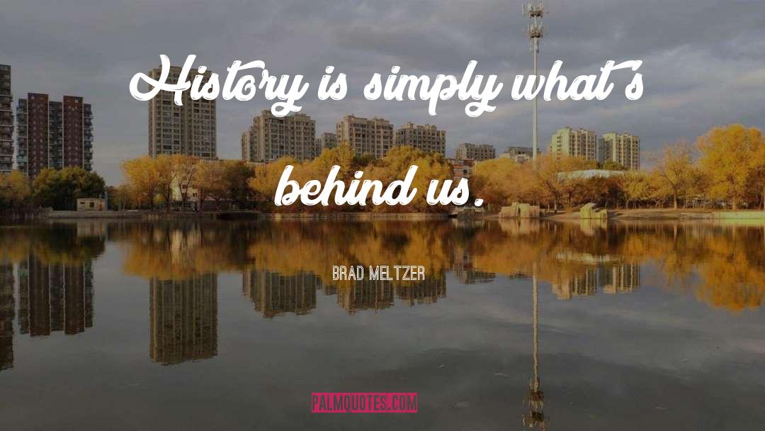 Us History quotes by Brad Meltzer