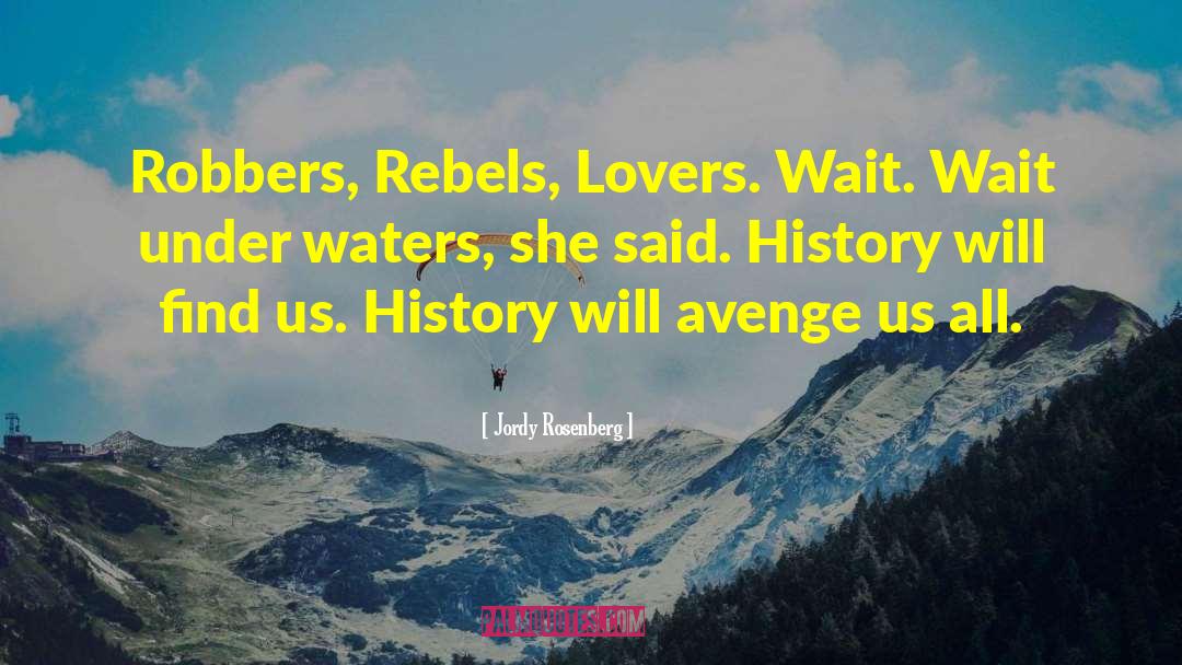 Us History quotes by Jordy Rosenberg
