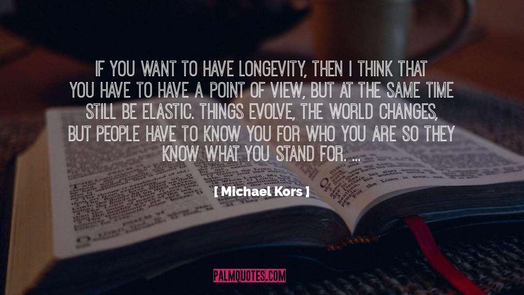 Us Longevity quotes by Michael Kors