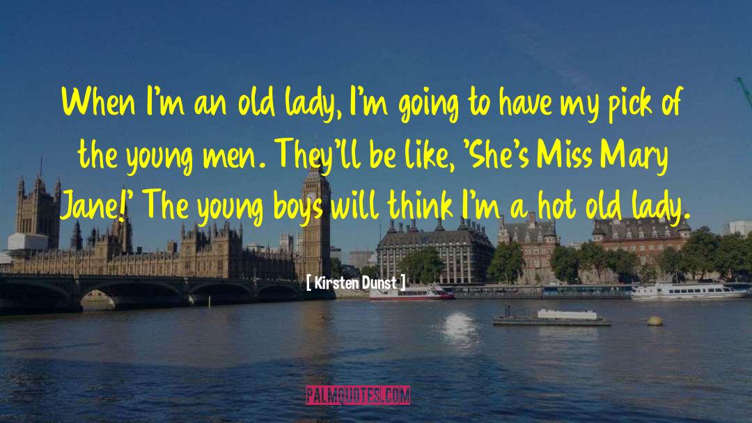 Us Men quotes by Kirsten Dunst