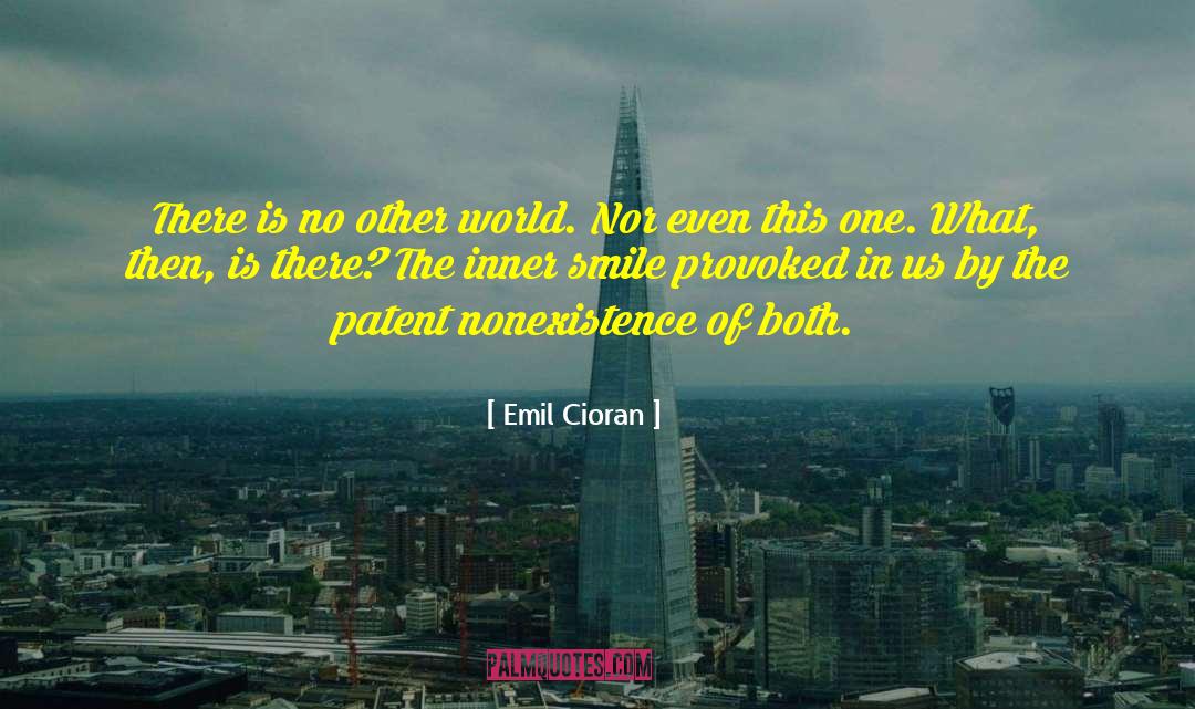 Us Patent Office quotes by Emil Cioran