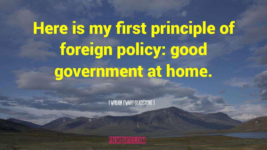 Us Policy quotes by William Ewart Gladstone