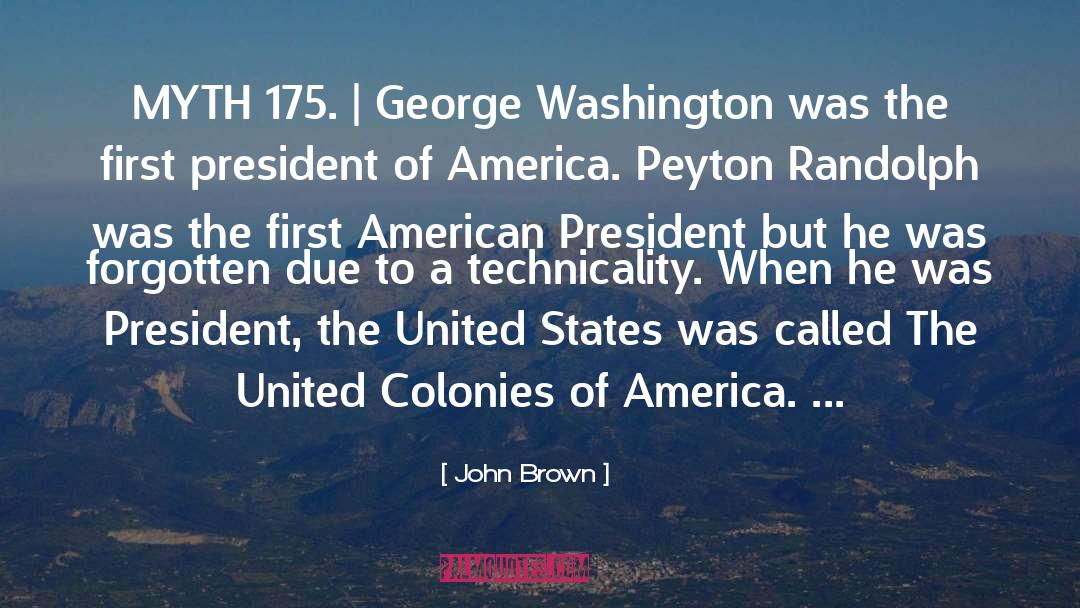 Us President quotes by John Brown