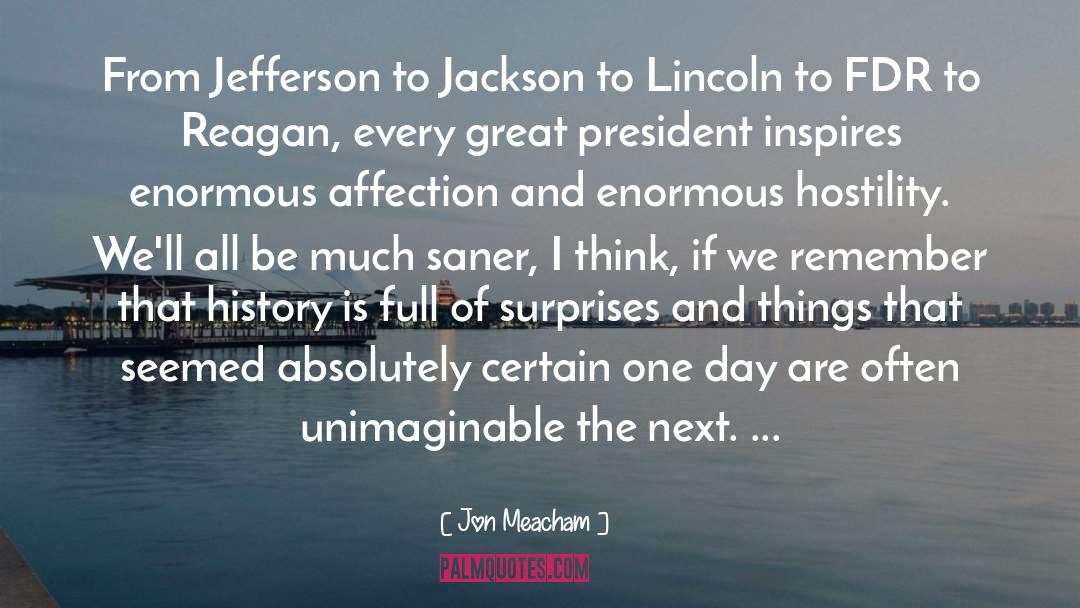 Us President quotes by Jon Meacham