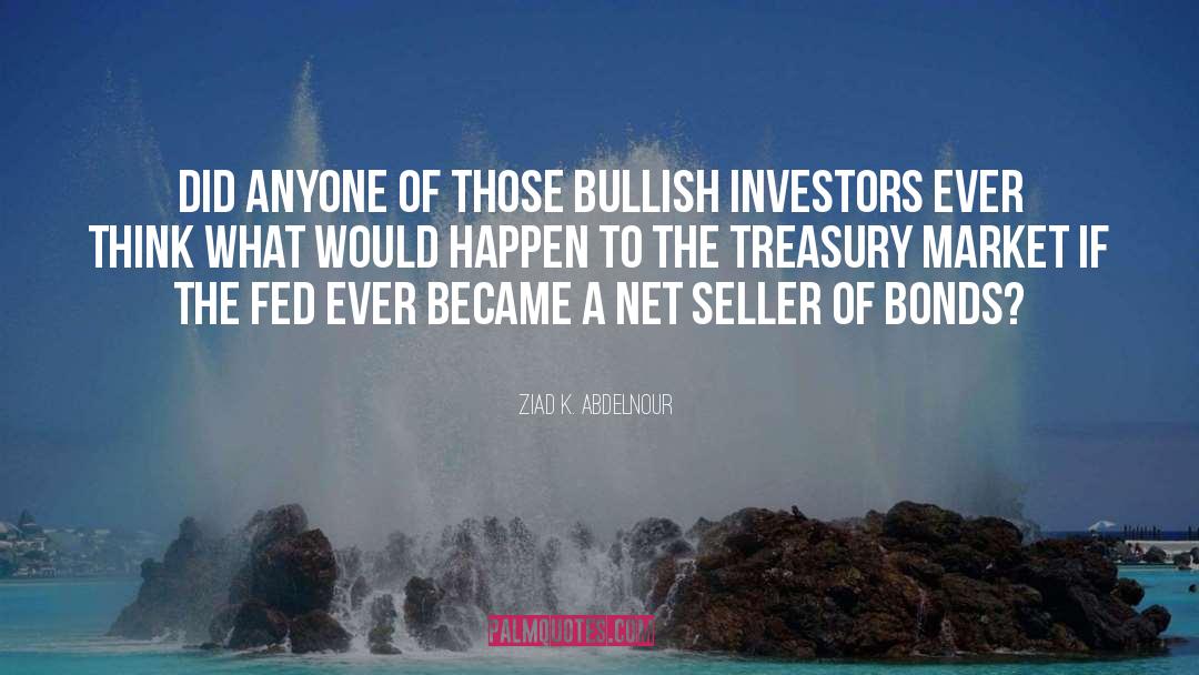 Us Treasury quotes by Ziad K. Abdelnour