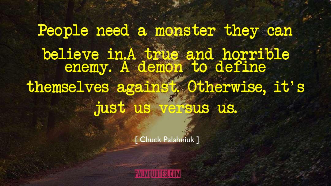 Us Versus Them quotes by Chuck Palahniuk