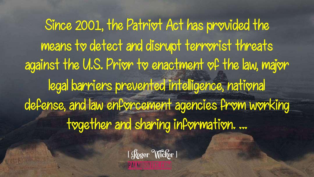 Usa Patriot Act quotes by Roger Wicker