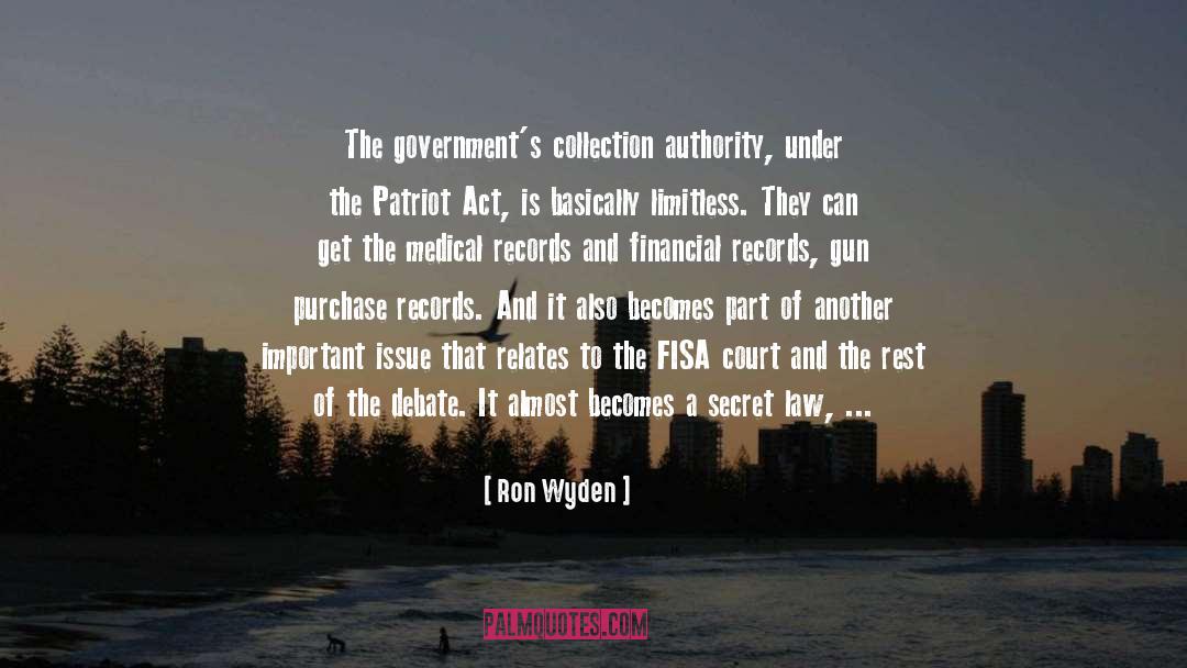 Usa Patriot Act quotes by Ron Wyden