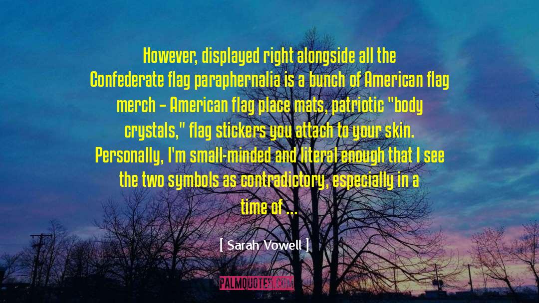 Usa Patriotic quotes by Sarah Vowell