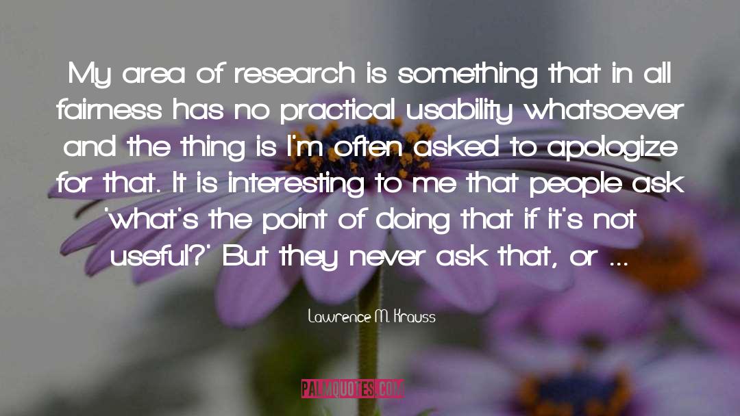 Usability quotes by Lawrence M. Krauss