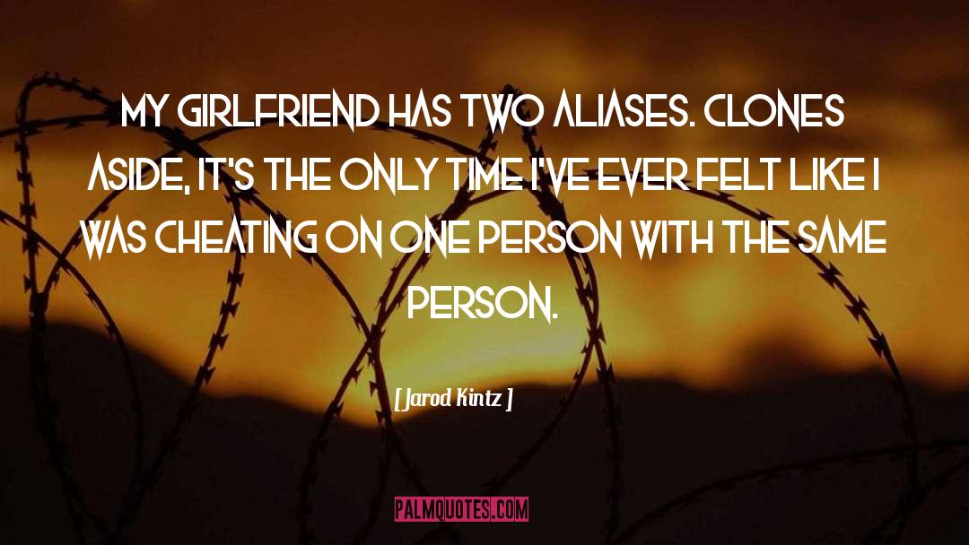 Usaf Girlfriend quotes by Jarod Kintz