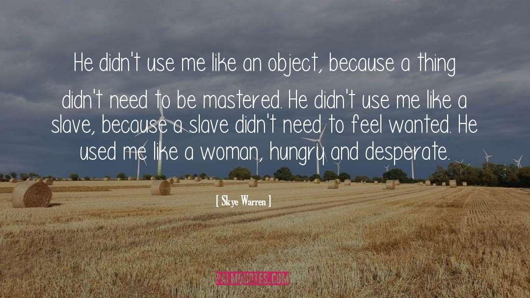 Use Me quotes by Skye Warren