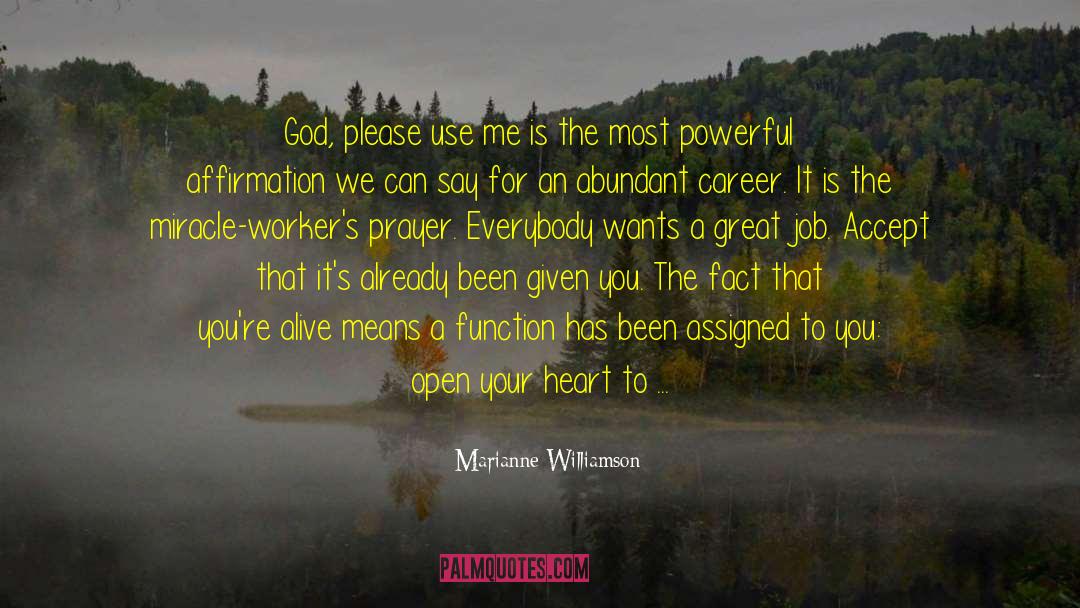 Use Me quotes by Marianne Williamson