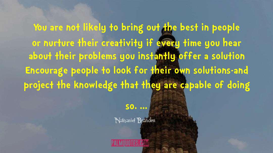 Use Of Knowledge quotes by Nathaniel Branden