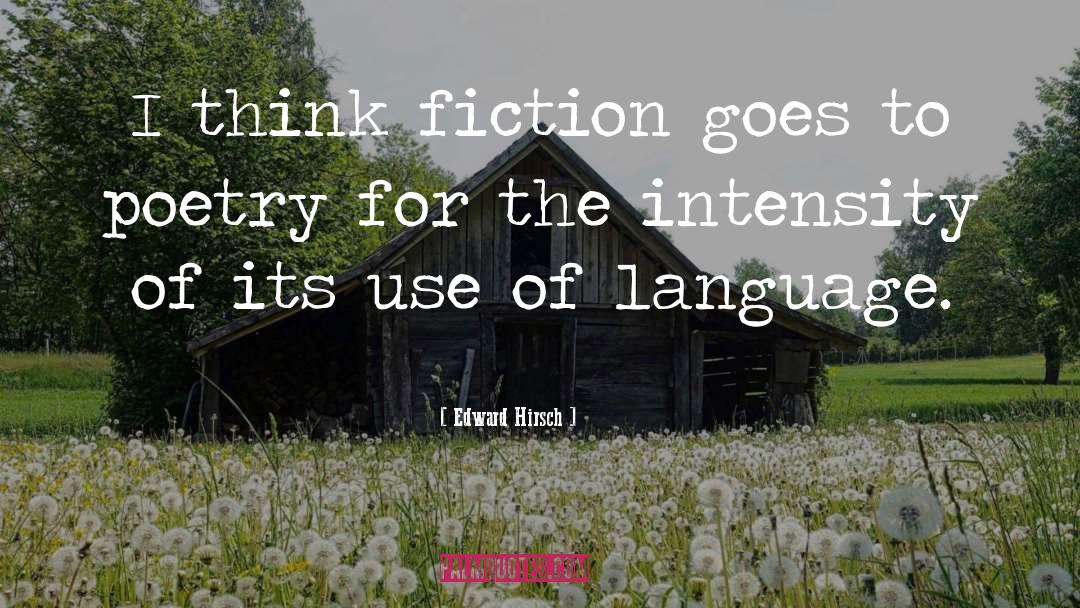 Use Of Language quotes by Edward Hirsch