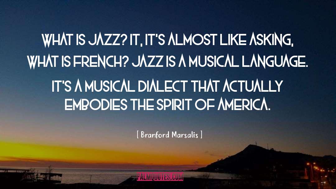 Use Of Language quotes by Branford Marsalis