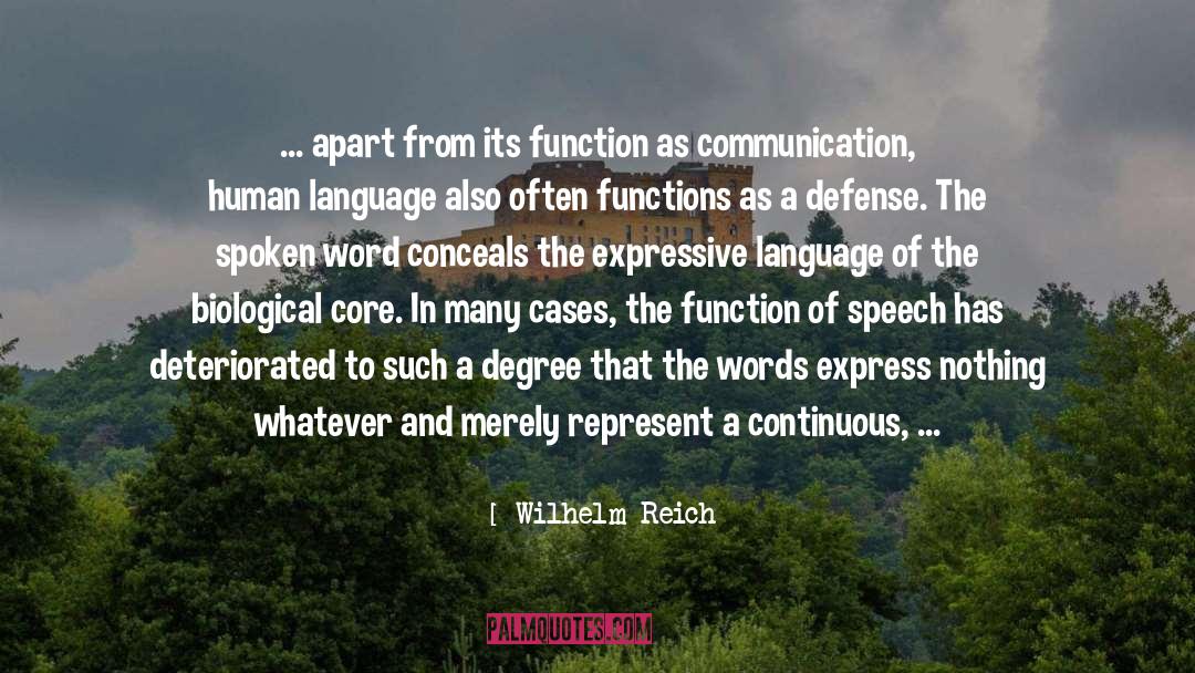 Use Of Language quotes by Wilhelm Reich