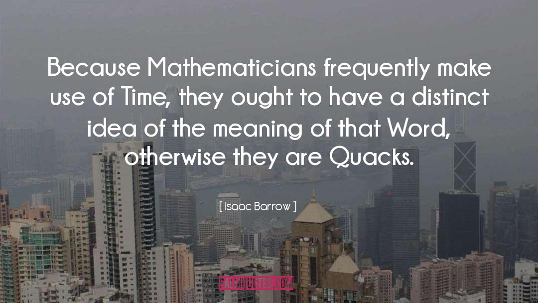 Use Of Time quotes by Isaac Barrow