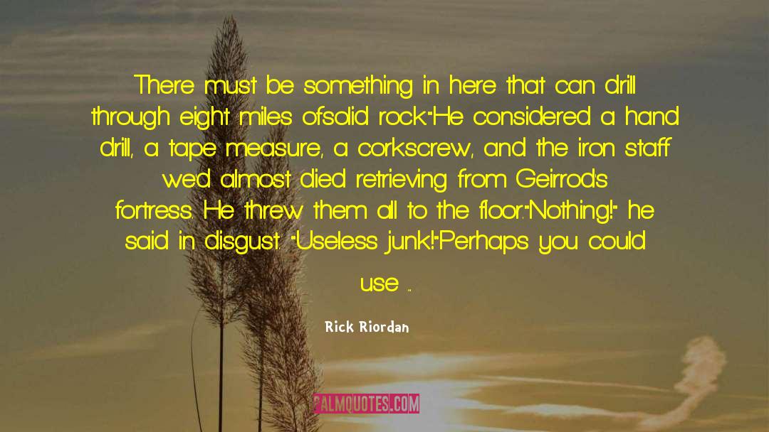 Use Your Gifts quotes by Rick Riordan