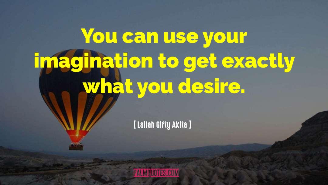 Use Your Imagination To Fly quotes by Lailah Gifty Akita