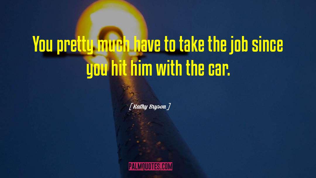 Used Car quotes by Kathy Bryson