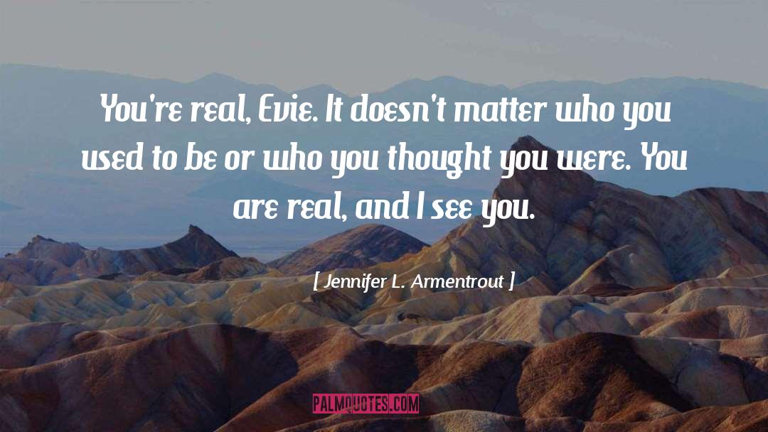 Used To Be quotes by Jennifer L. Armentrout