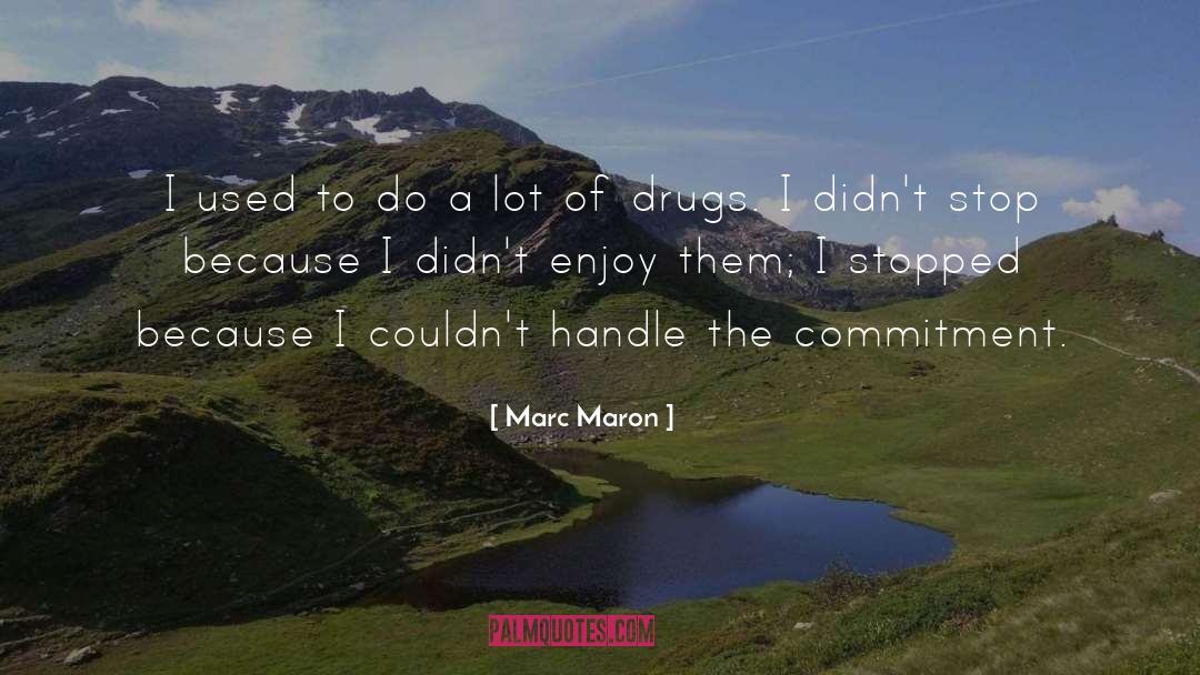 Used To Care quotes by Marc Maron