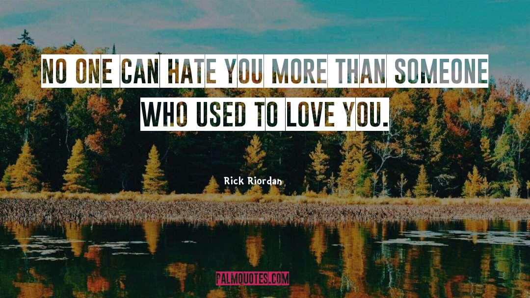 Used To Love quotes by Rick Riordan