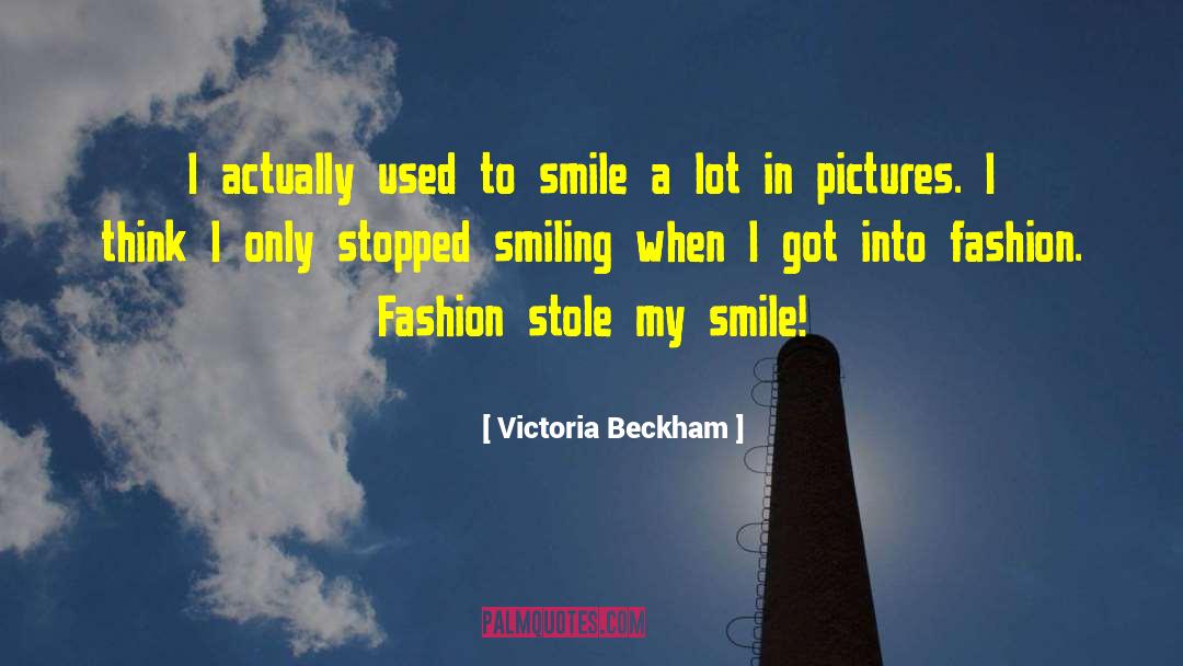 Used To Smile quotes by Victoria Beckham