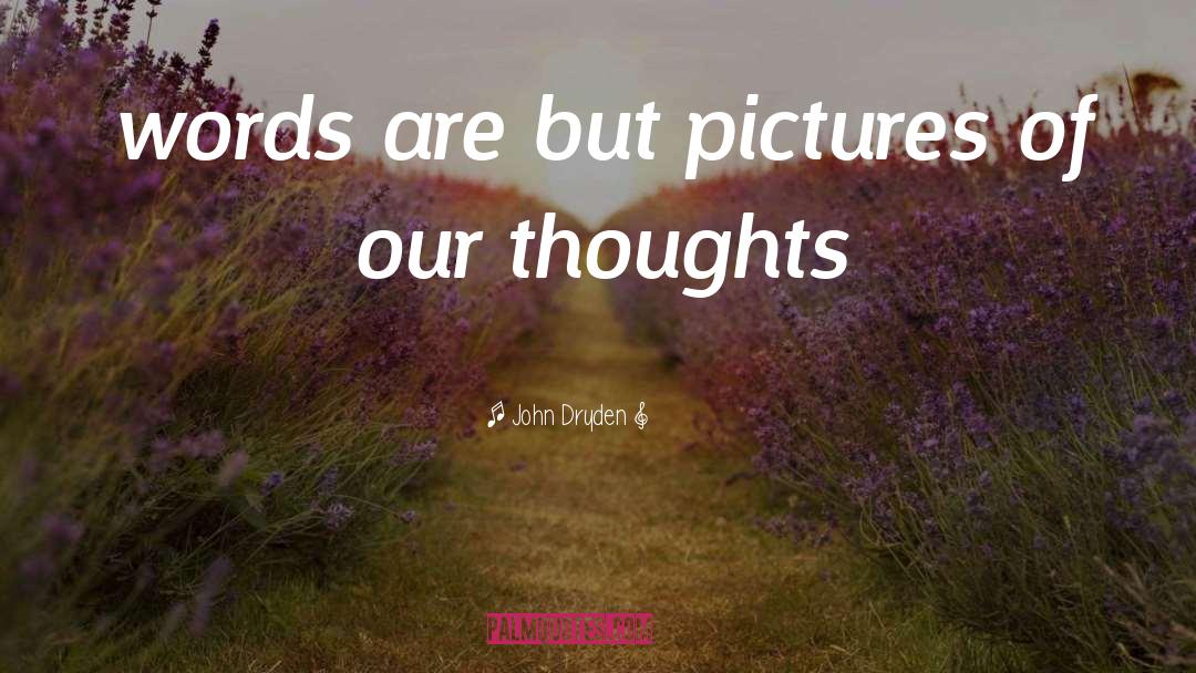 Useful Thoughts quotes by John Dryden