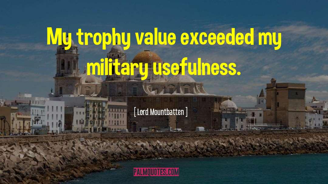 Usefulness quotes by Lord Mountbatten