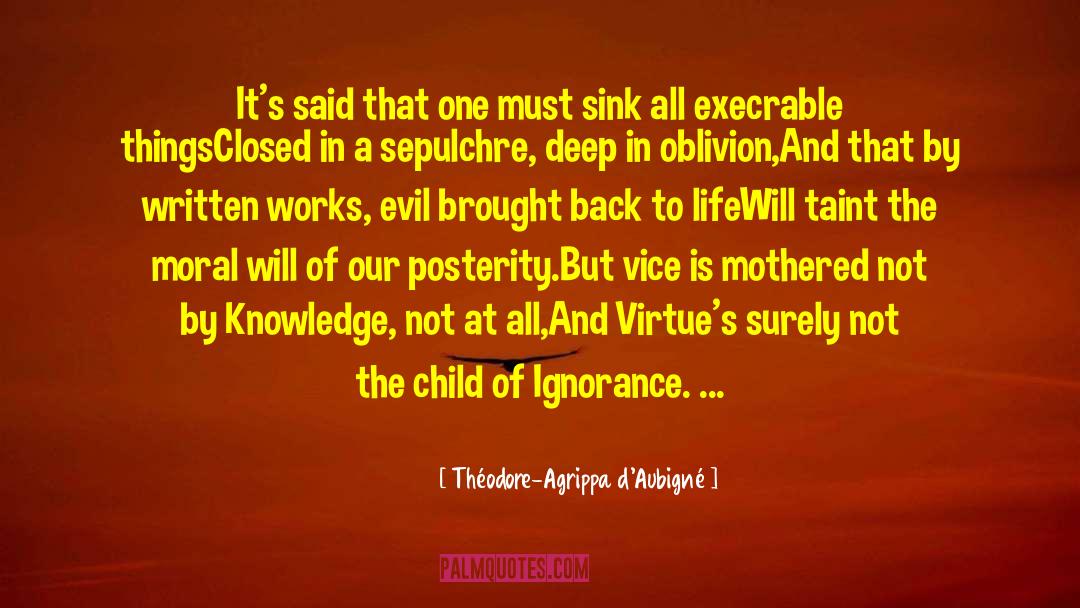 Useless Knowledge quotes by Théodore-Agrippa D'Aubigné