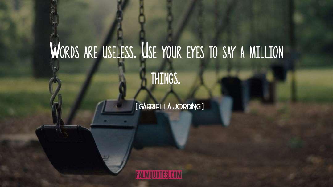 Useless quotes by Gabriella Jording