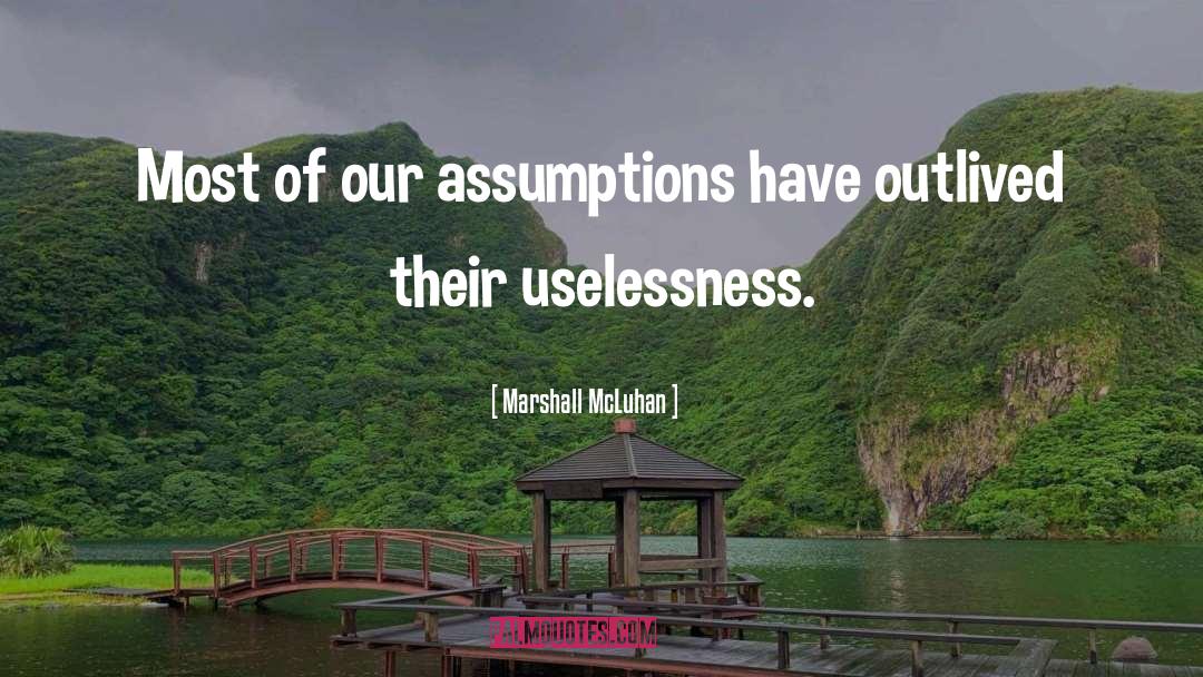 Uselessness quotes by Marshall McLuhan
