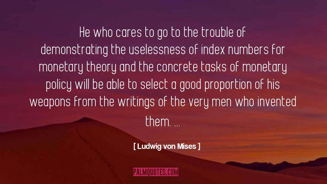 Uselessness quotes by Ludwig Von Mises