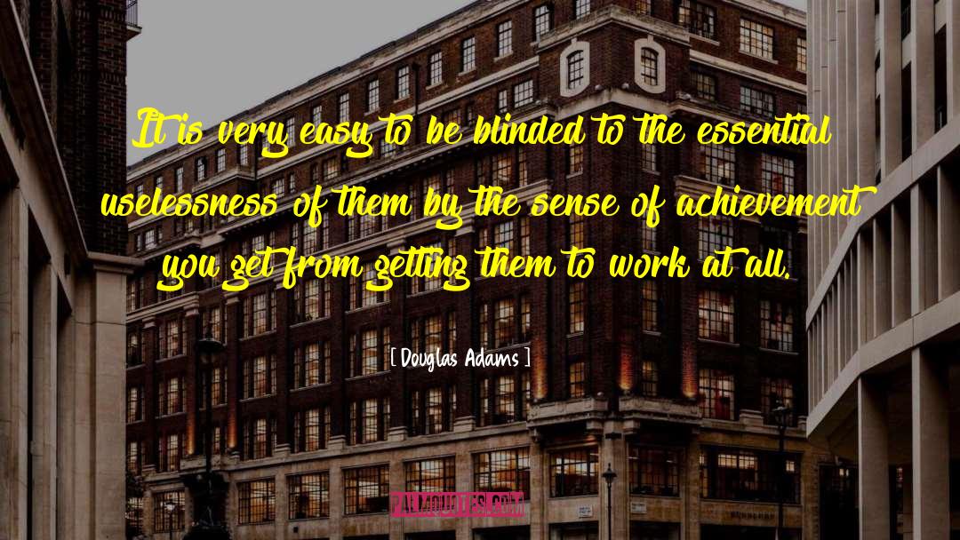 Uselessness quotes by Douglas Adams