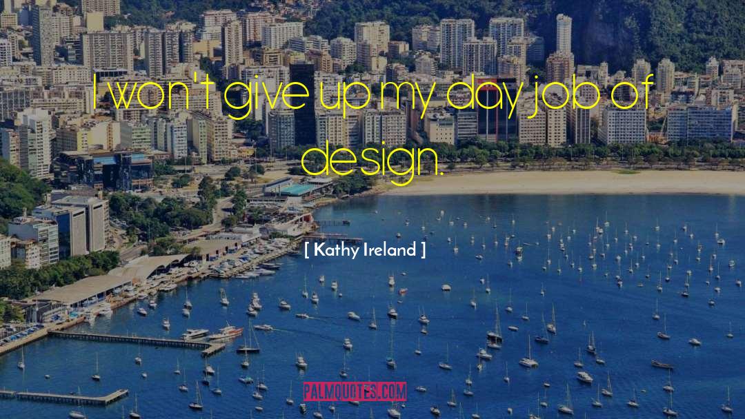 User Centered Design quotes by Kathy Ireland
