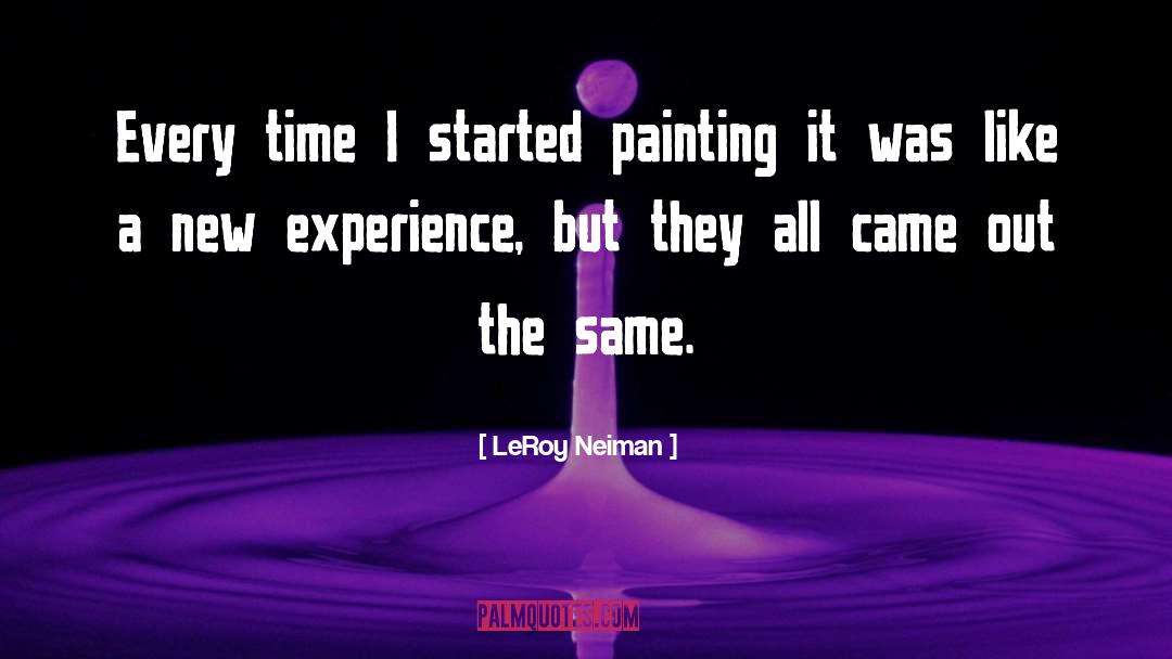 User Experience quotes by LeRoy Neiman