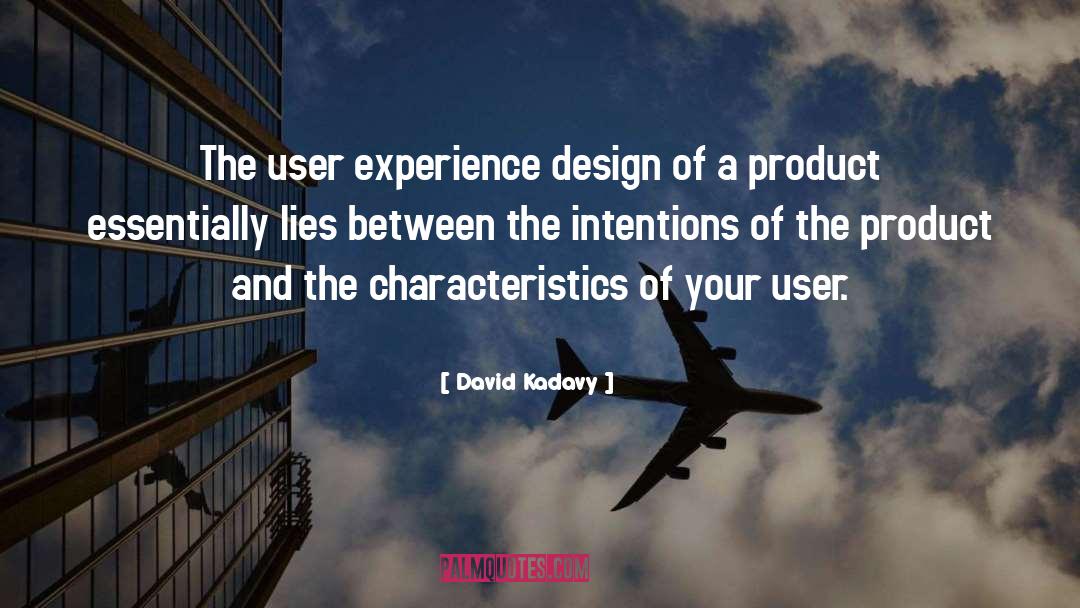 User Experience quotes by David Kadavy