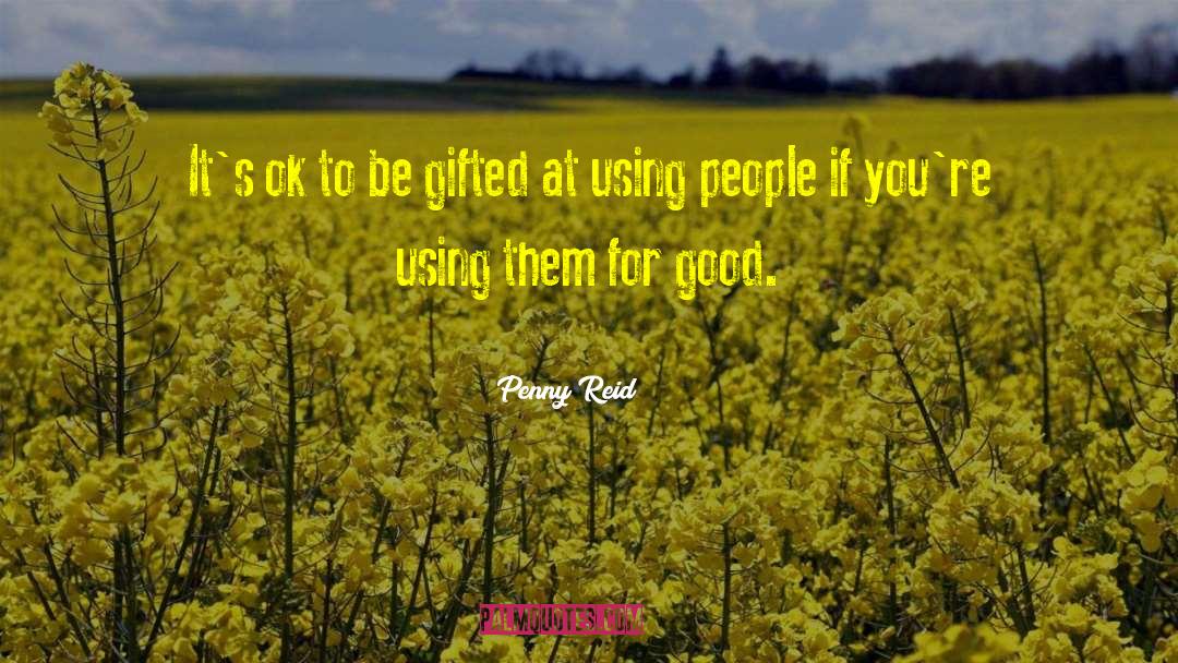 Using People quotes by Penny Reid