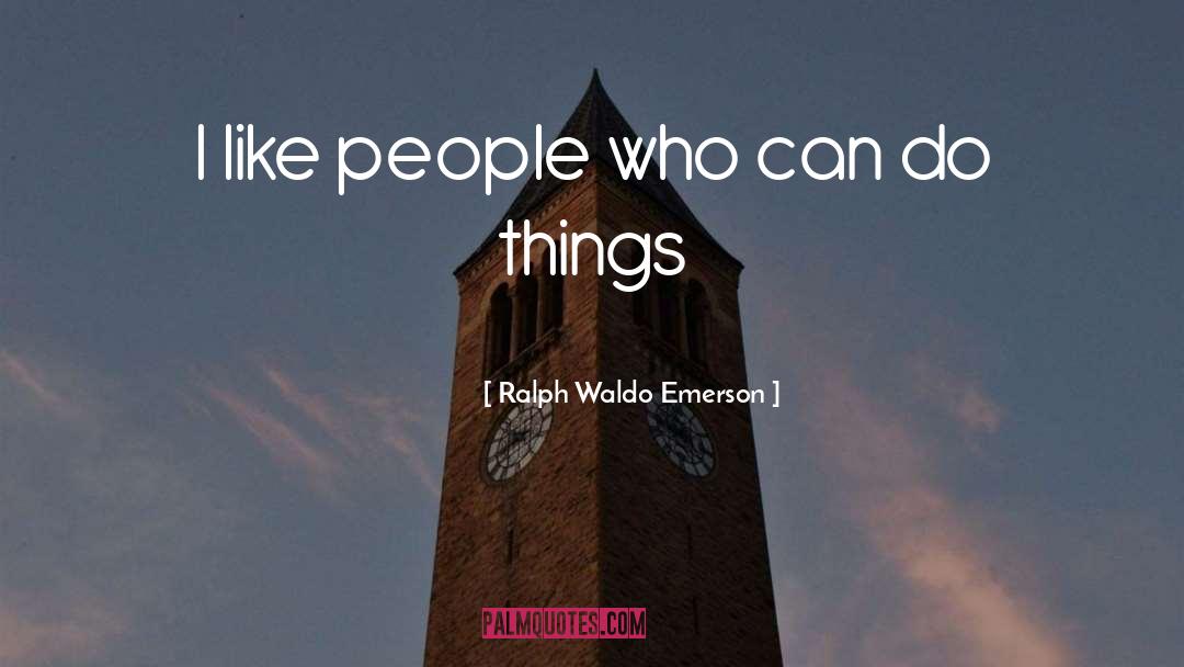 Using People quotes by Ralph Waldo Emerson