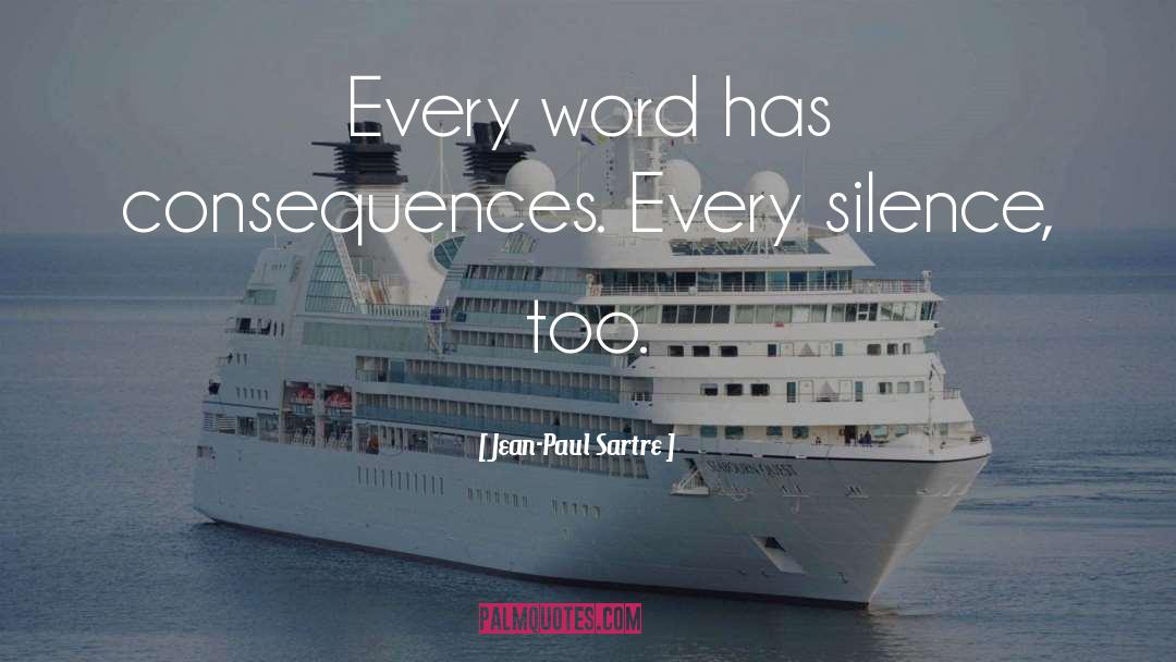 Using Silence quotes by Jean-Paul Sartre