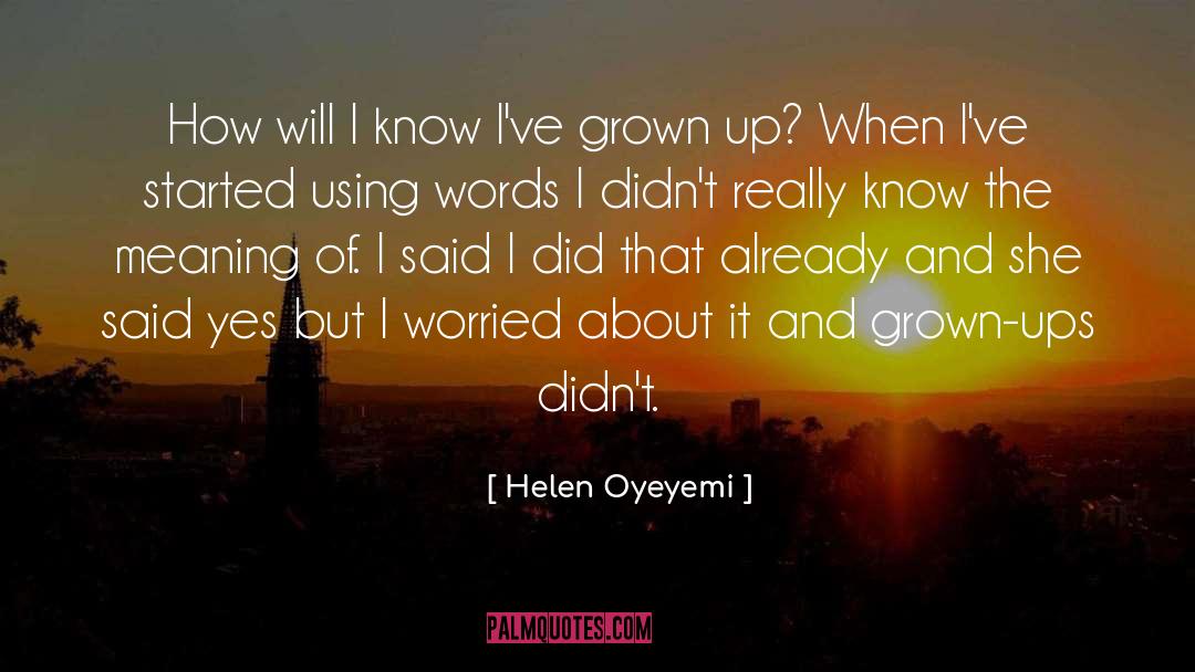 Using Words quotes by Helen Oyeyemi