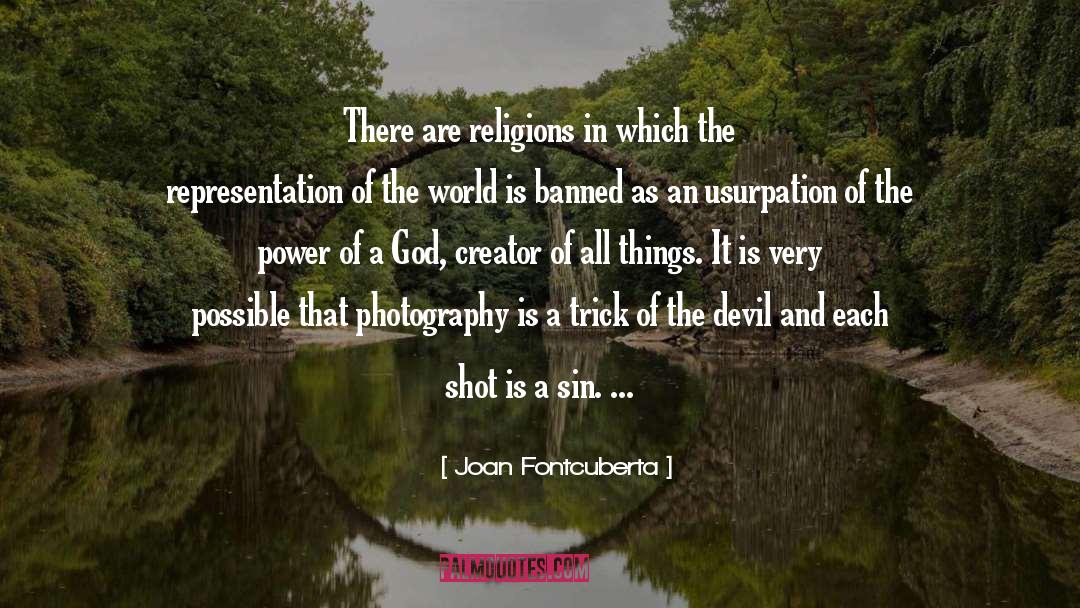 Usurpation quotes by Joan Fontcuberta